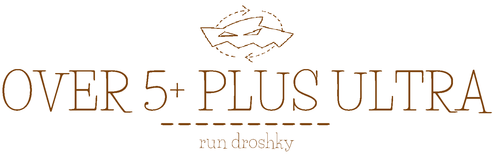 OVER 5+ PLUS ULTRA